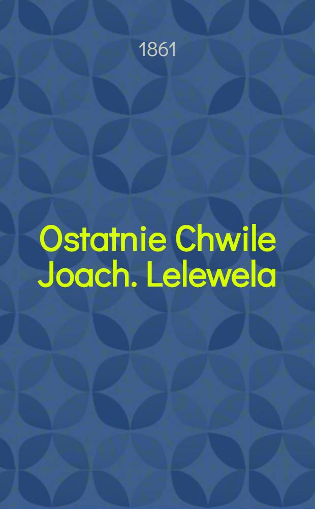Ostatnie Chwile Joach. Lelewela