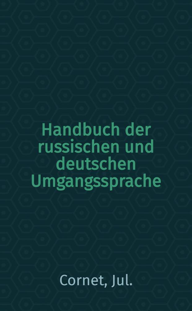 Handbuch der russischen und deutschen Umgangssprache