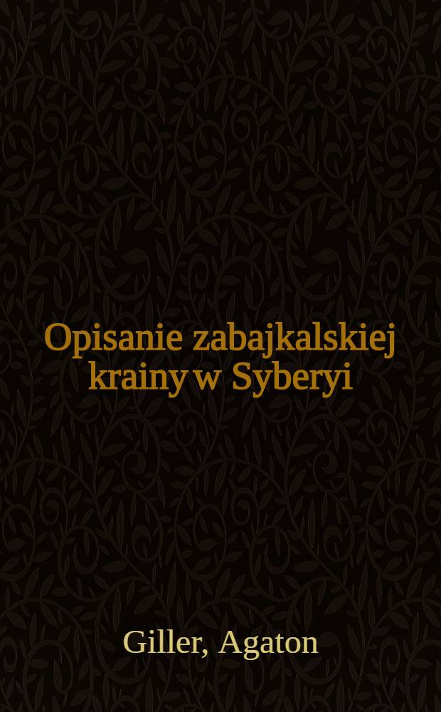 Opisanie zabajkalskiej krainy w Syberyi