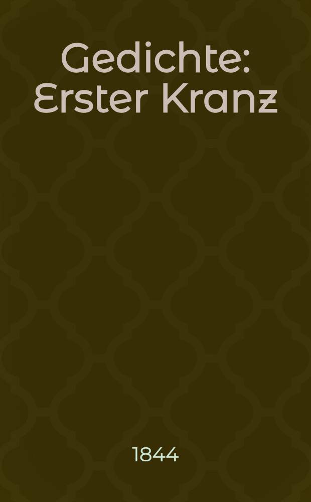 Gedichte : Erster Kranz : Zaaren-Lieder