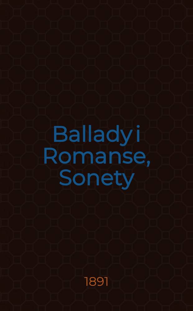 Ballady i Romanse, Sonety : Sonety Krymskie i pomnjesze poezye