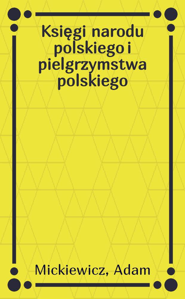 Księgi narodu polskiego i pielgrzymstwa polskiego