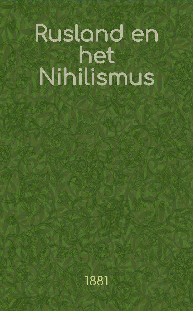 Rusland en het Nihilismus