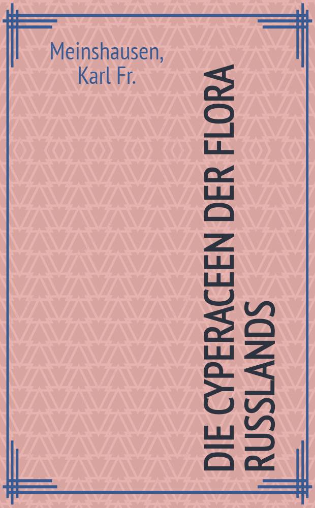 Die Cyperaceen der Flora Russlands