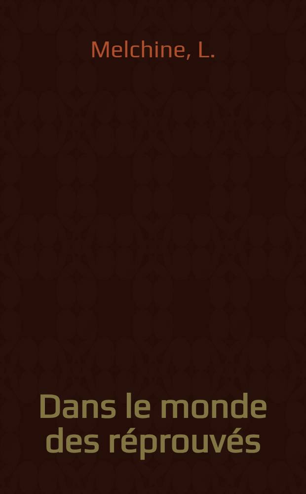 Dans le monde des réprouvés