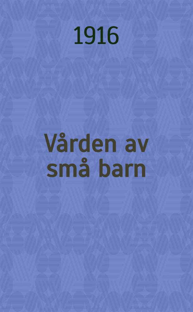 Vården av små barn