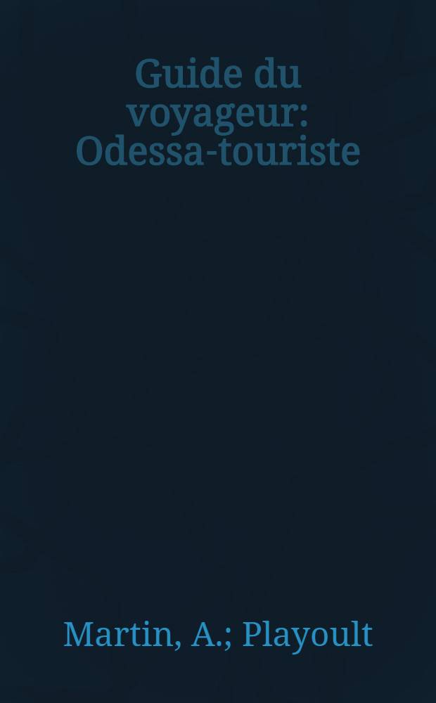 Guide du voyageur : Odessa-touriste