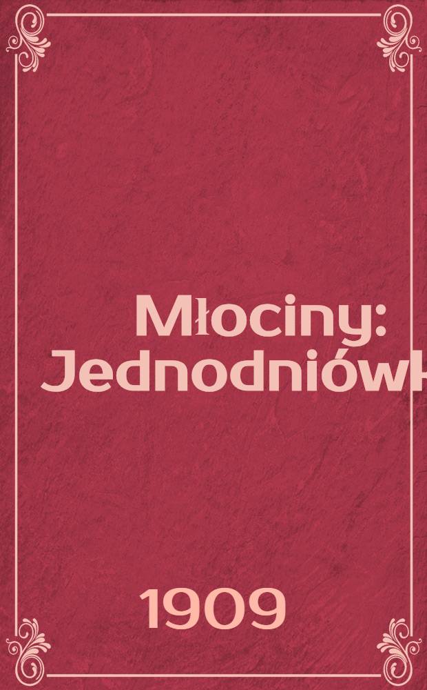 Młociny : Jednodniówka