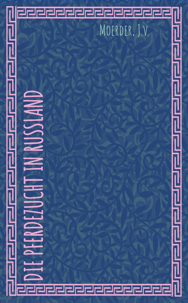 Die Pferdezucht in Russland