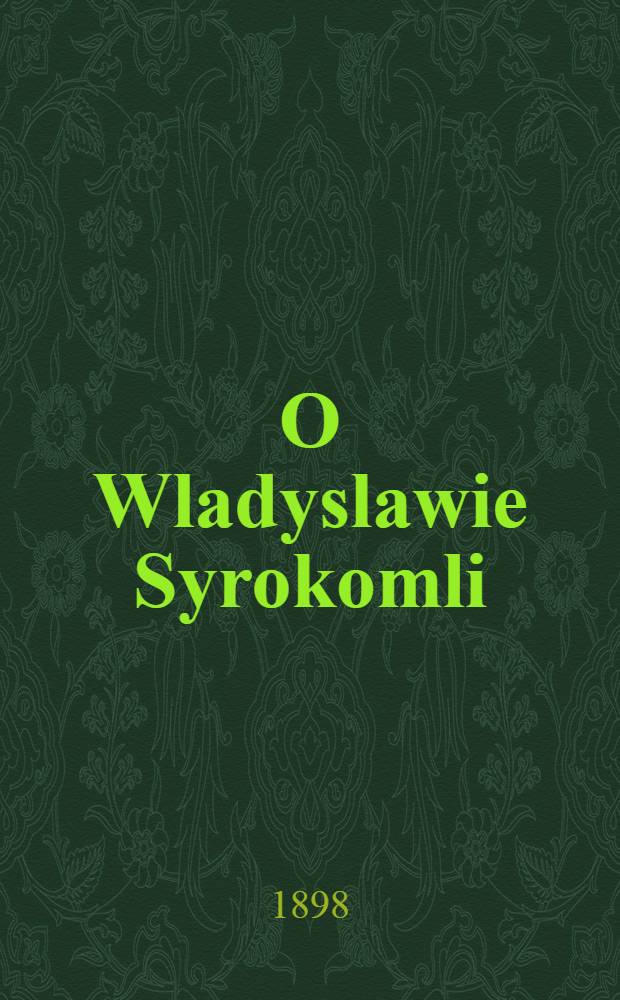 O Wladyslawie Syrokomli : Dla mlodzieży