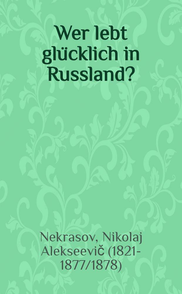 Wer lebt glücklich in Russland?