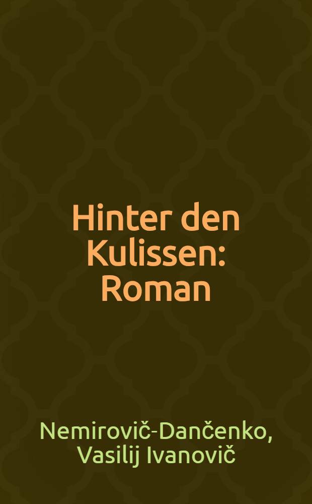 Hinter den Kulissen : Roman