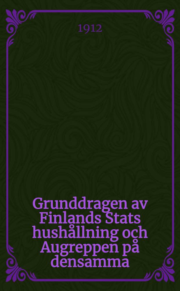 Grunddragen av Finlands Stats hushållning och Augreppen på densamma