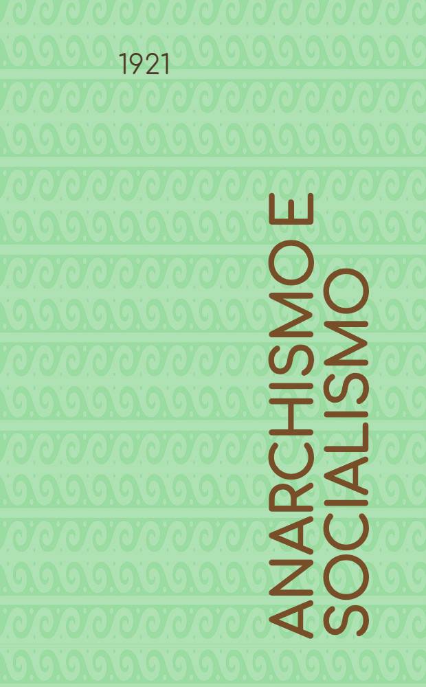 Anarchismo e socialismo : Quarta réstampa