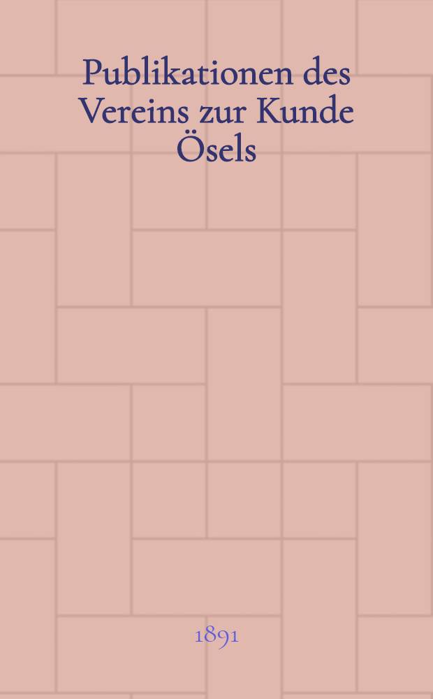 Publikationen des Vereins zur Kunde Ösels