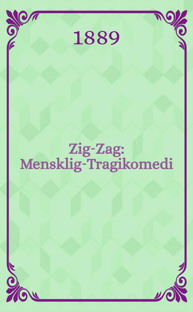 Zig-Zag : Mensklig-Tragikomedi