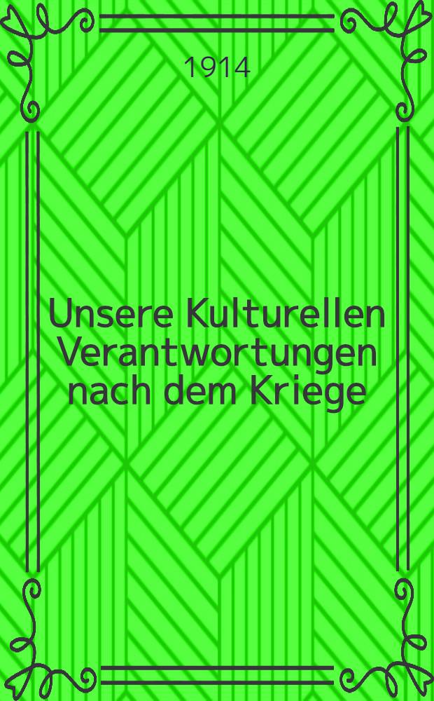 Unsere Kulturellen Verantwortungen nach dem Kriege