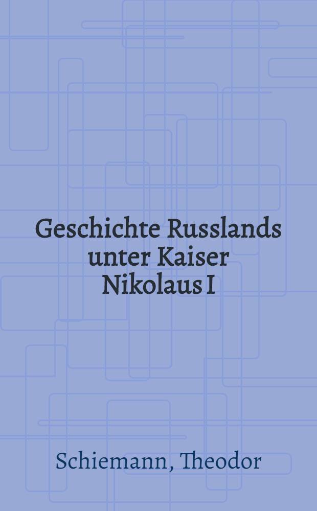 Geschichte Russlands unter Kaiser Nikolaus I