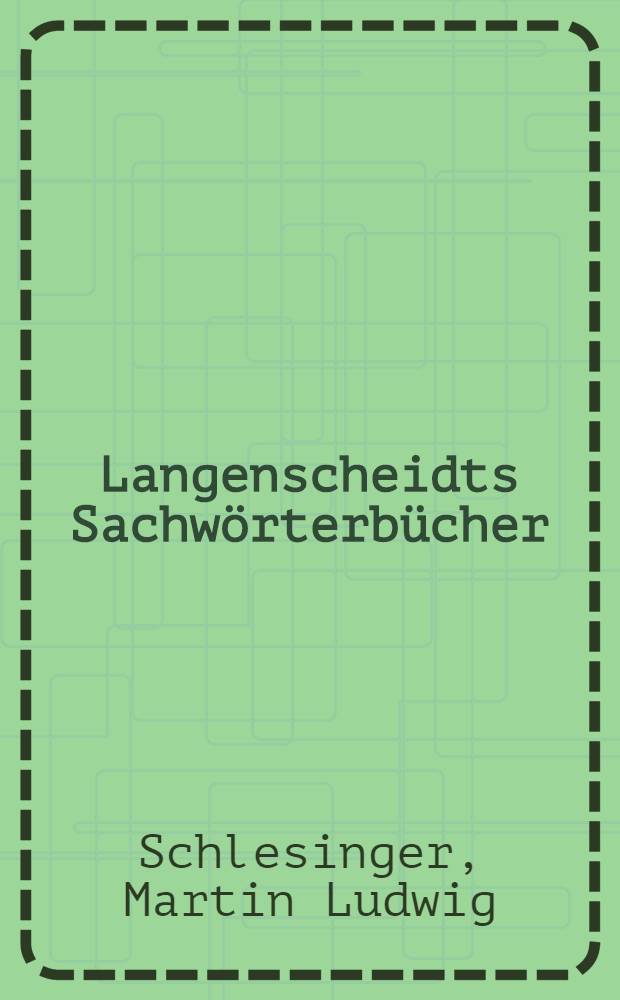Langenscheidts Sachw&ouml;rterb&uuml;cher : Land und Leute in Russland : Methode Toussaint-Langenschudt