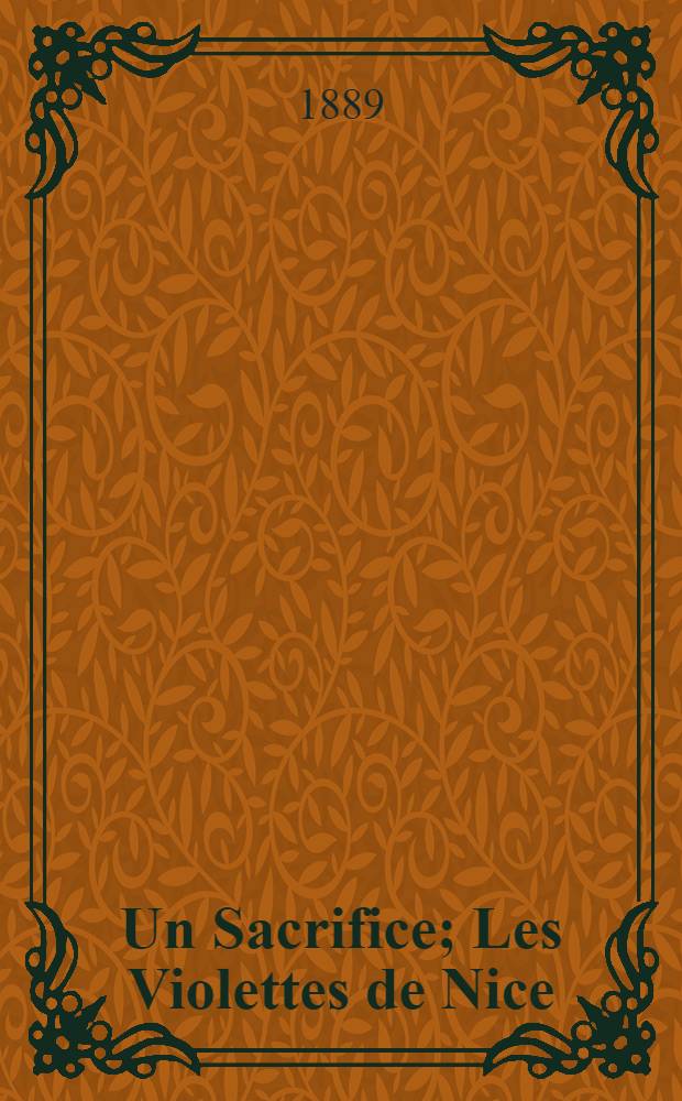 Un Sacrifice; Les Violettes de Nice; Une mazurka; Cyclamens: Trop tard / Par N.O