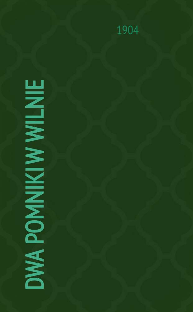 Dwa Pomniki w Wilnie