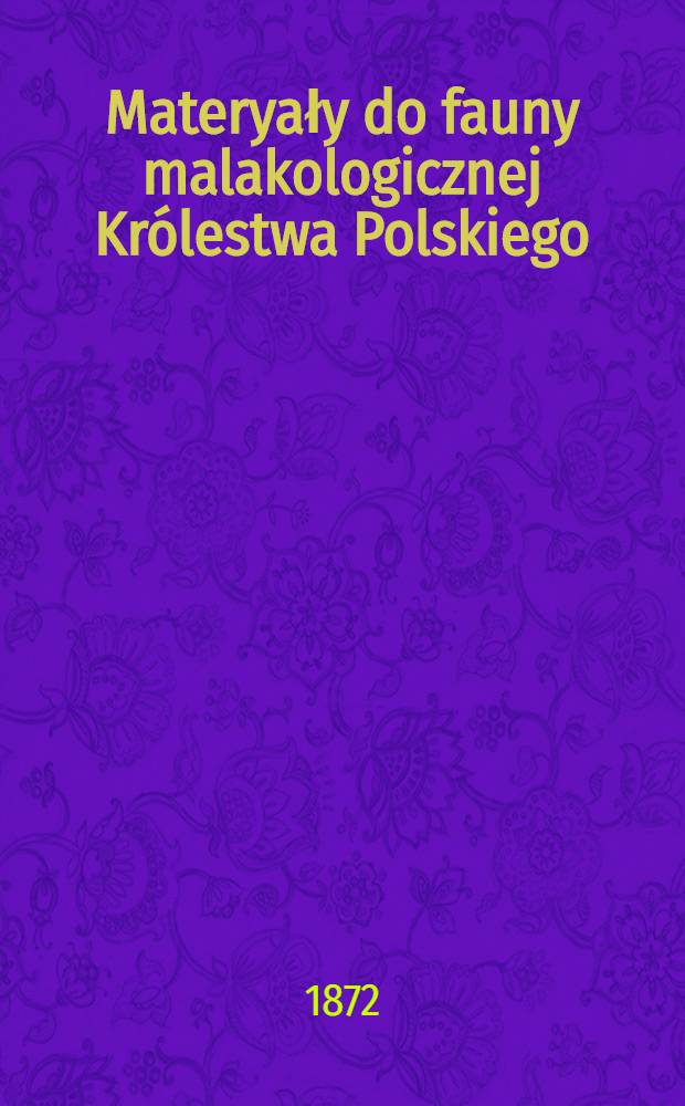 Materyały do fauny malakologicznej Królestwa Polskiego
