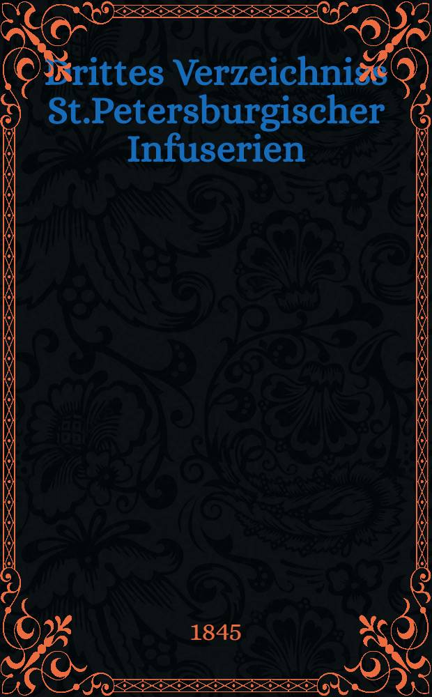 Drittes Verzeichniss St.Petersburgischer Infuserien