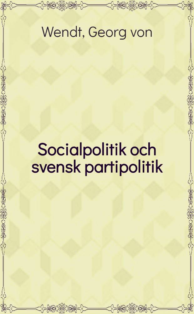 Socialpolitik och svensk partipolitik