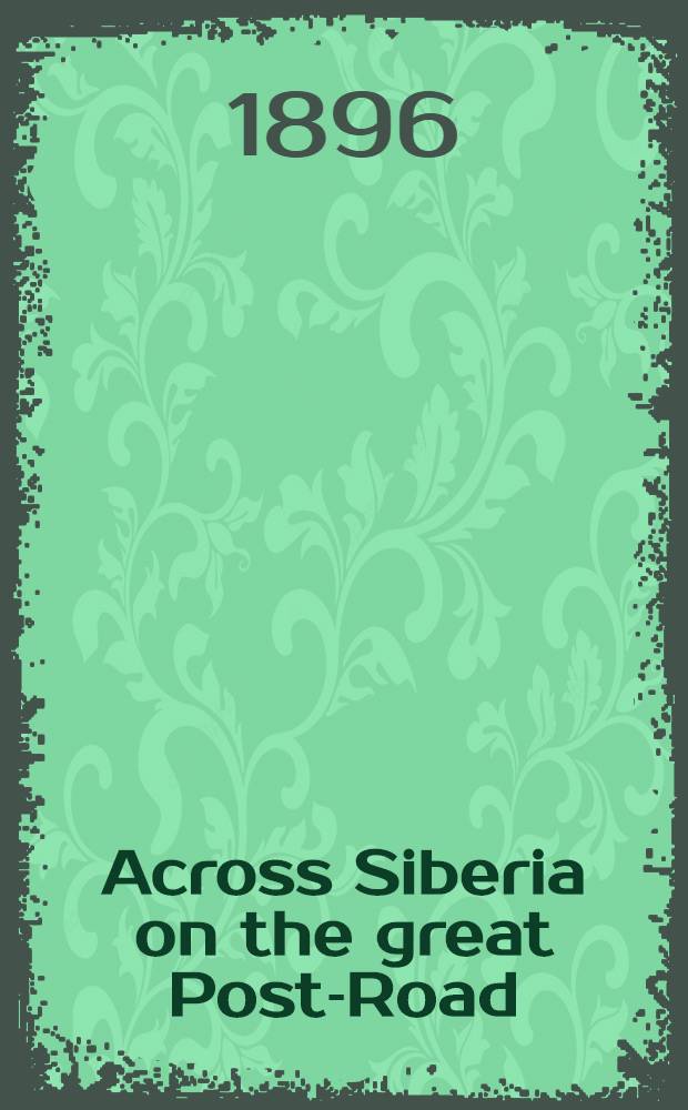 Across Siberia on the great Post-Road