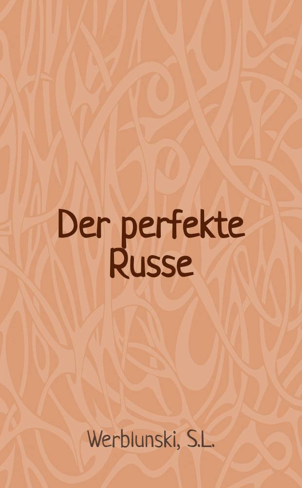Der perfekte Russe