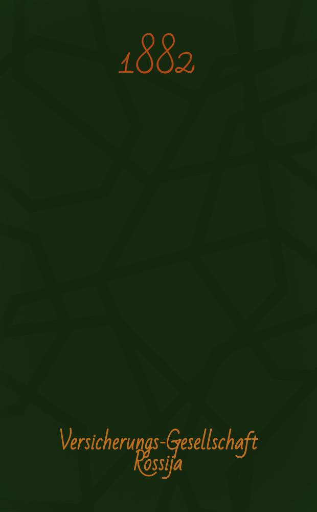 Versicherungs-Gesellschaft Rossija : Versicherung auf den Lebensfall