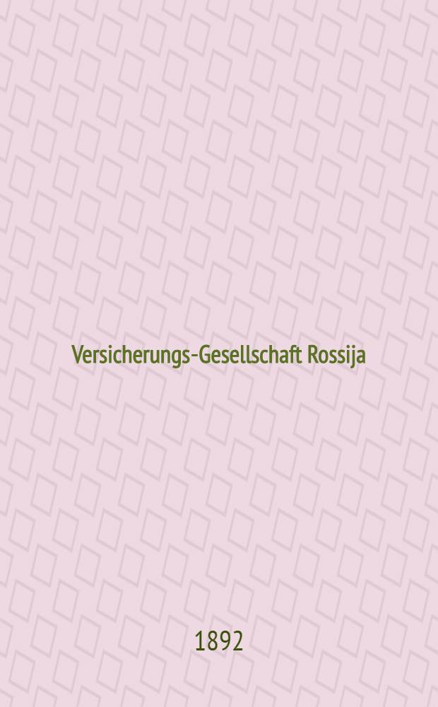 Versicherungs-Gesellschaft Rossija : Versicherung auf den Lebensfall