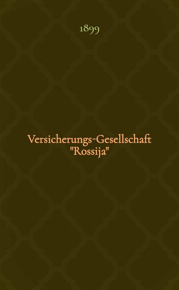 Versicherungs-Gesellschaft "Rossija" : Pr&auml;mien-Tarif f&uuml;r die Glas-Versicherung