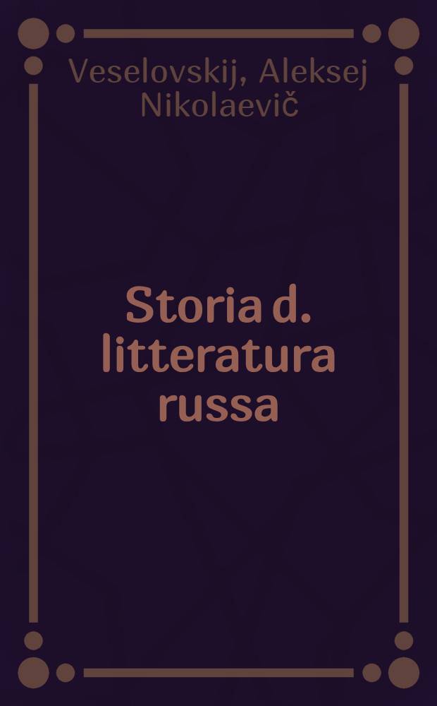 Storia d. litteratura russa