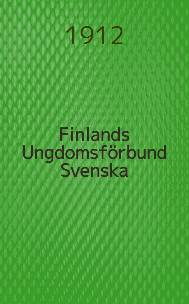 Finlands Ungdomsförbund Svenska : Historik och Statistik