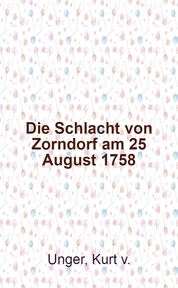 Die Schlacht von Zorndorf am 25 August 1758