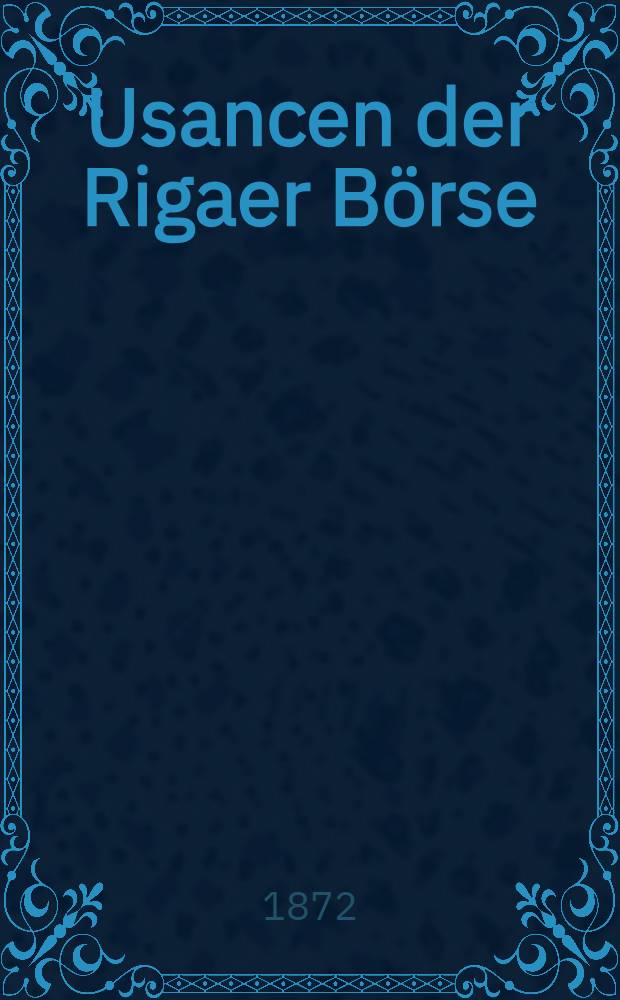 Usancen der Rigaer Börse