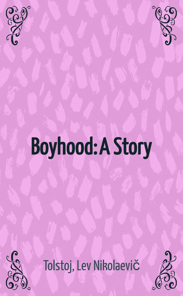 Boyhood: A Story