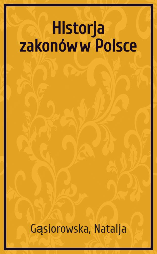 Historja zakonów w Polsce