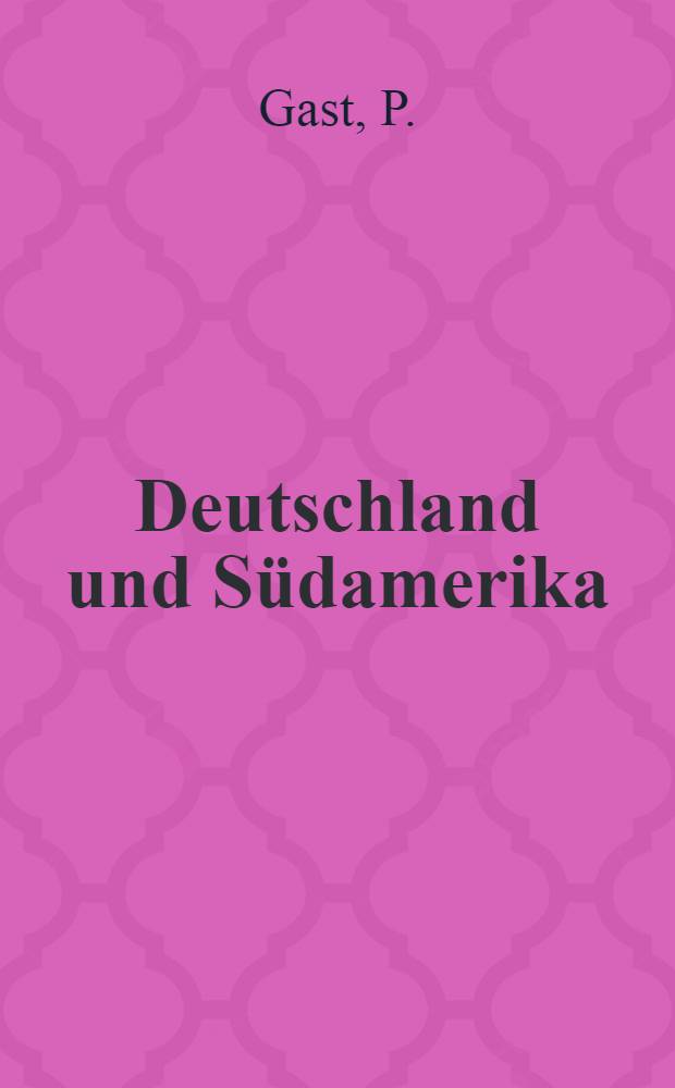 Deutschland und Südamerika