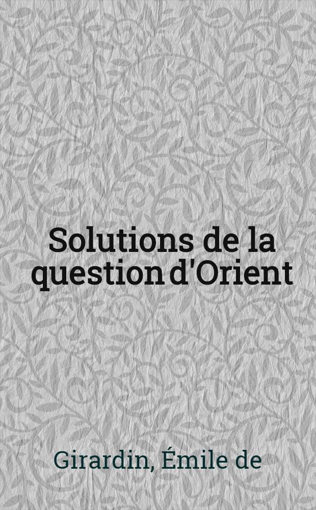 Solutions de la question d'Orient