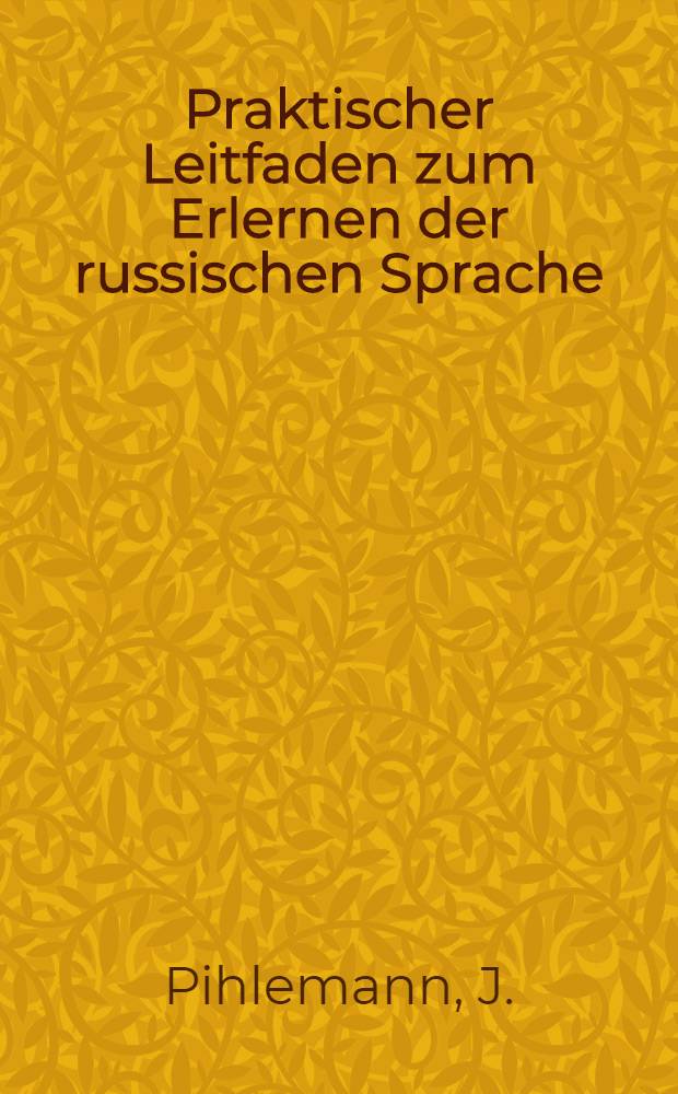 Praktischer Leitfaden zum Erlernen der russischen Sprache