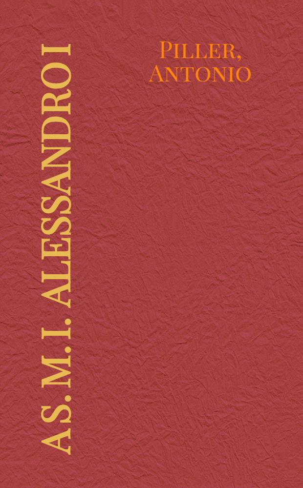 A S. M. I. Alessandro I : Ode saffica