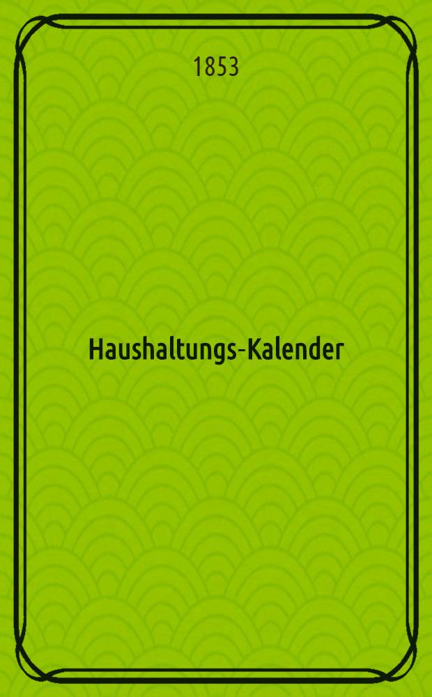 Haushaltungs-Kalender