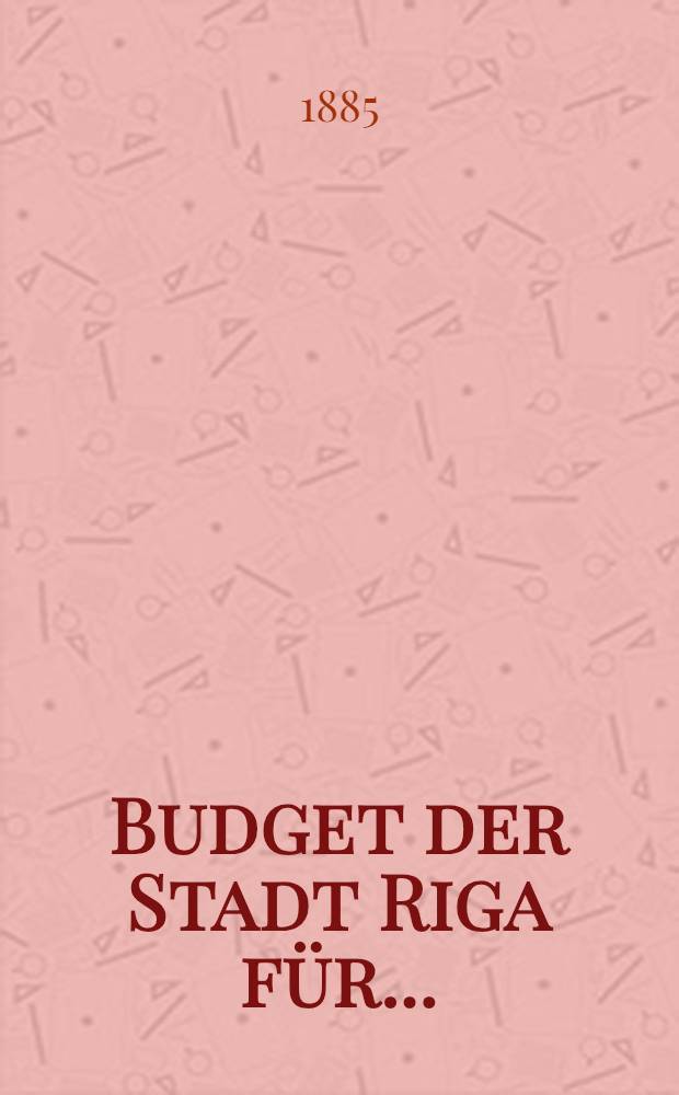 Budget der Stadt Riga für..