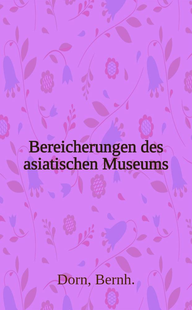 Bereicherungen des asiatischen Museums