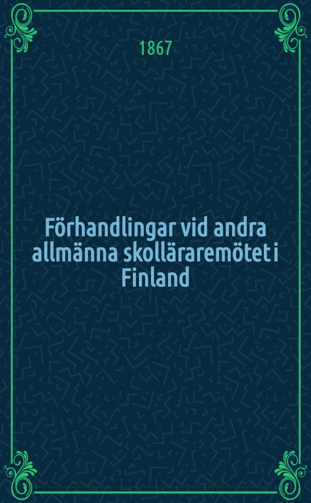 Förhandlingar vid andra allmänna skolläraremötet i Finland