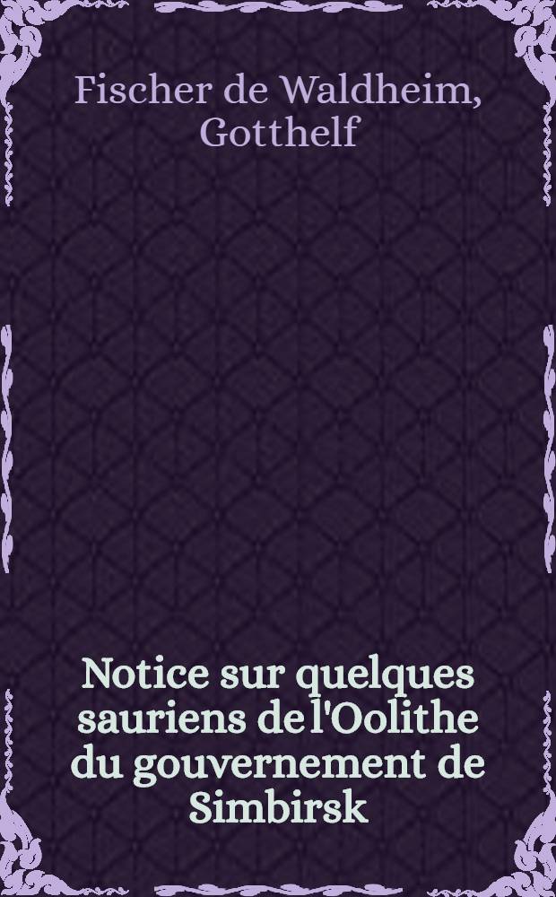 Notice sur quelques sauriens de l'Oolithe du gouvernement de Simbirsk