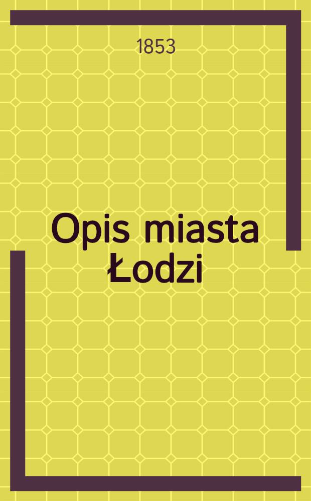 Opis miasta Łodzi
