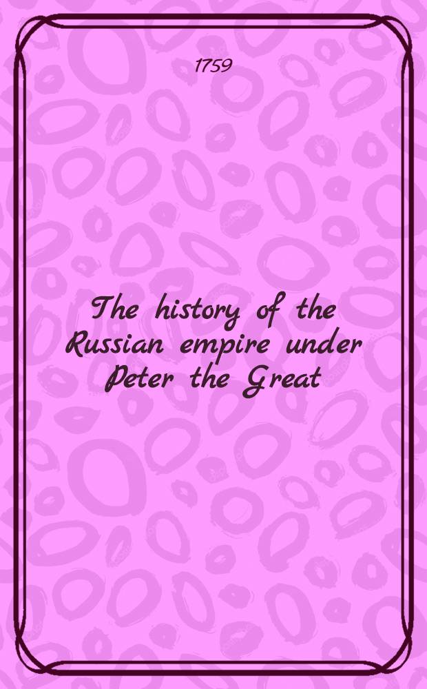 The history of the Russian empire under Peter the Great